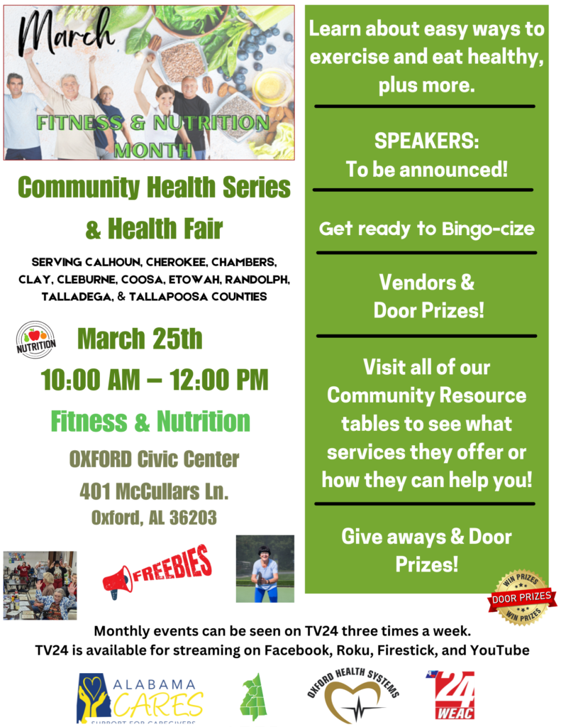 March Community Health Series. March is Nutrition and Fitness Awareness Month. Oxford Civic Center, 401 McCullars Lane, Oxford, AL 36203. 10:00 am - 12:00 noon.